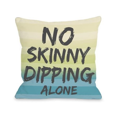 ONE BELLA CASA One Bella Casa 72236PL16O 16 x 16 in. No Skinny Dipping Alone Outdoor Pillow; Turquoise & Multicolor 72236PL16O